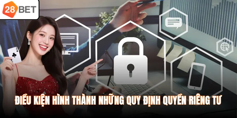 Điều kiện hình thành những quy định quyền riêng tư