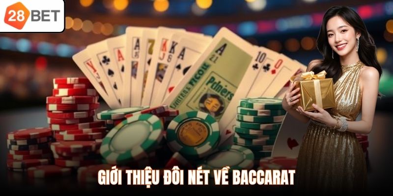Giới thiệu đôi nét về baccarat