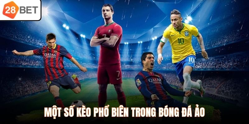 Một số kèo phổ biên trong bóng đá ảo