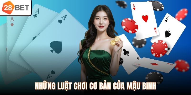 Những luật chơi cơ bản của Mậu Binh